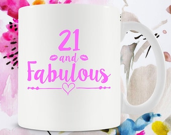 Funny Birthday Mug 21st Birthday Gift Ideas For Her Bday Present Birthday Coffee Cup Unique Mug For Her 21 And Fabulous Ceramic Mug - BG529
