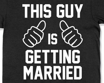 Groom Shirt Fiance Gift For Him Bachelor T Shirt Groom To Be Engagement TShirt Future Husband Wedding T-Shirt Stag Party Hubs Tee - SA1603