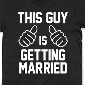 Groom Shirt Fiance Gift For Him Bachelor T Shirt Groom To Be Engagement TShirt Future Husband Wedding T-Shirt Stag Party Hubs Tee - SA1603