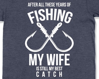 Fishing Gift From Wife To Husband Shirt Fisherman T Shirt Fathers Day Fishing Shirt Fisherman Gift Cool Dad Shirt Mens Fishing Shirt -SA1162