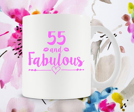 55th Birthday Gift Funny Birthday Mug for Her Bday Present for Women Custom  Birthday Mug Personalized 55 and Fabulous Ceramic Mug - BG535 - Etsy