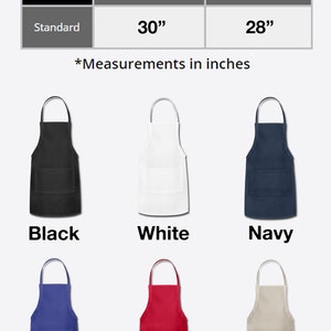 May include: Six different colored aprons with a single pocket. The aprons are black, white, navy, royal blue, red, and natural. The aprons are 30 inches long and 28 inches wide.