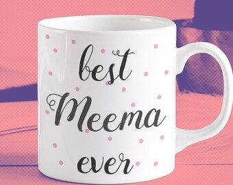 Best Meema Ever Mug, New Meema Gift for Christmas or Birthday, Tea Coffee, Meema to Be