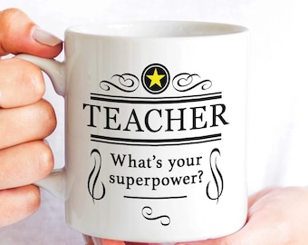 Teacher Coffee Mug, Superpower Superhero Gift for Teachers, Appreciation and Thanks Funny Design