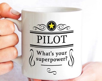 Pilot Coffee Mug, Superpower Superhero Gift for Pilots, Appreciation and Thanks Funny Design