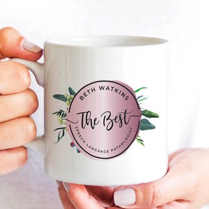 Speech Therapist Mug, SLP Language Pathologist Coffee Gift, Personalized Best Feminine Design for Speech Therapy Graduate