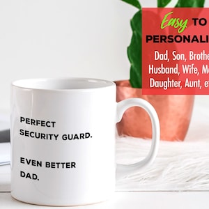 Security Guard  Coffee Mug, Fathers Day Mothers Day Gift for Security Guards, Dad Mom Wife Husband Son Design