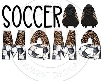 Soccer Mama PNG | Leopard Print Soccer Mom Sublimation | Sports Mom Shirt Graphic Design