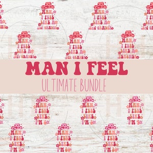 Man I Feel Ultimate Bundle | Western Sublimation | Retro Groovy PNGs | T-Shirt Digital Designs | Country PNG | Digital Download