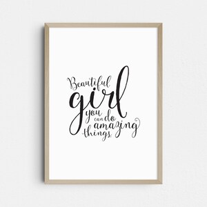 Beautiful Girl You Can Do Amazing Things Printable