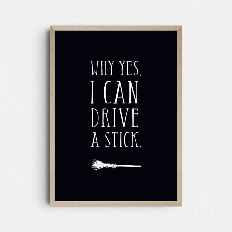 Why yes, I can drive a stick, Halloween Printable image 1