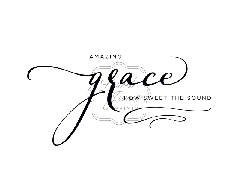 Amazing Grace How Sweet the Sound Printable Instant Etsy