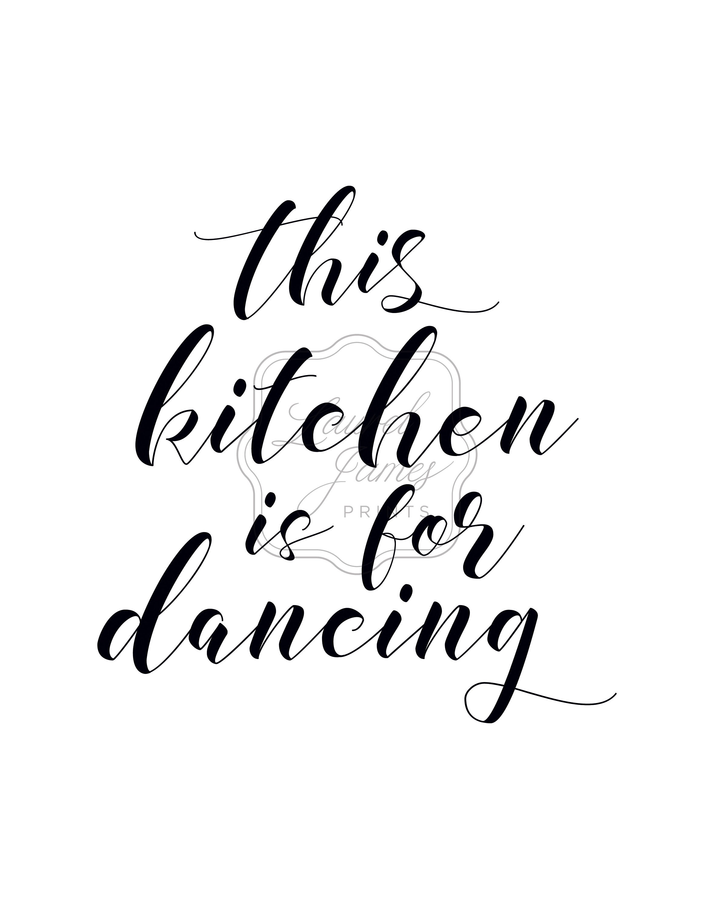 This Kitchen is for Dancing Printable - Etsy