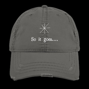 So it Goes... Kurt Vonnegut distressed embroidered hat