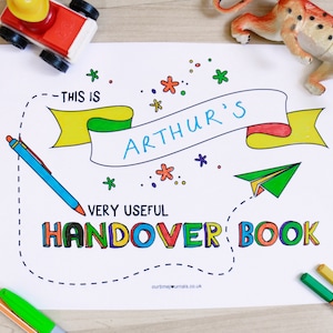 May include: A printable handover book with a colorful banner that says "This is Arthur's Very Useful Handover Book". The book is decorated with stars, a paper airplane, and a dashed line.