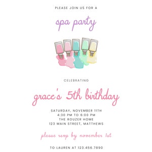May include: Invitation to a spa party celebrating a girl's 5th birthday. The invitation features a colorful illustration of nail polish bottles and the text "grace's 5th birthday". The party is scheduled for Saturday, November 11th from 4:30 PM to 6:00 PM at The Rouzer Home, 123 Main Street, Matthews. RSVP by November 1st to Lauren at 123.456.7890.