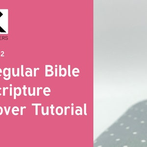 May include: A pink background with white text that reads "Regular Bible Scripture Cover Tutorial" and "2022". The logo for "The Kotters" is in the upper left corner. A gray and white polka-dotted object is in the background.