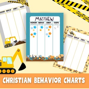 May include: Christian behavior charts with construction-themed designs. The charts feature columns for "Honor," "Serve," "Obey," and "Oops," with space for tracking. The charts are decorated with illustrations of construction vehicles and stars.