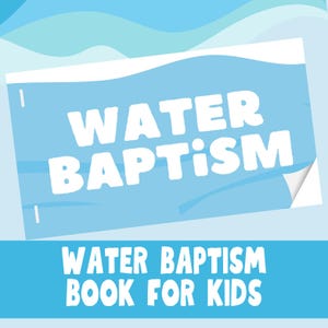 Water Baptism for Kids Printable Book: Christian Teaching Resource (Digital Download)