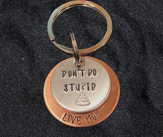 Don't Do Stupid Personalized Keychain for Kids Son, Daughter