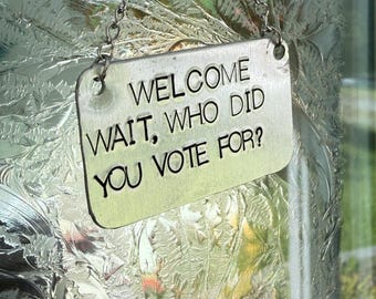 Who did you vote for sign