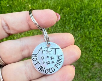 Art not an old fart keychain