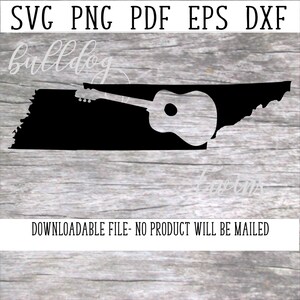 Tennessee SVG, Nashville gesneden bestand, Tenn illustraties, countrymuziek downloaden, staat PNG, akoestische gitaar clipart, Amerikaanse Staten, cameo, Cricut, DXF