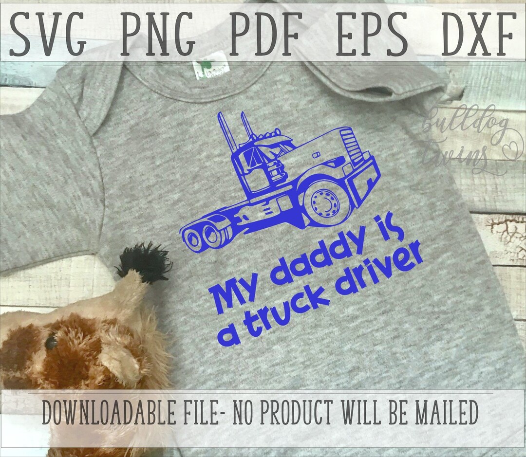 Dig Rig Svg Big Rig SVG, Daddy is A Truck Driver, Heavy Haul Clipart, Long Haul Cut ...