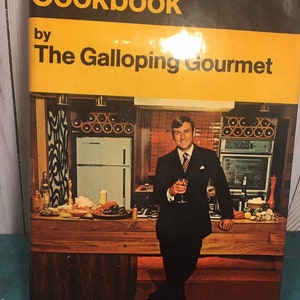 Vintage Graham Kerr COokbook, Galloping Gourmet, original dust jacket,  farmhouse kitchen, retro recipes