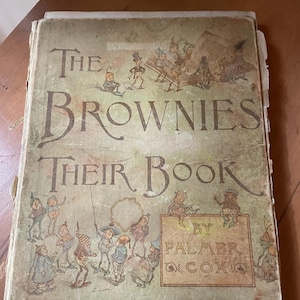 The Brownies Their Book, Palmer Cox, redelijke staat, 1887, tweede druk eerste editie