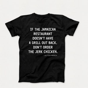 Jerk Chicken, Jamaica, Jamaican Restaurant, Funny Shirt, Culture