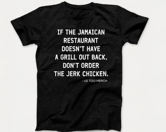 Jerk Chicken, Jamaica, Jamaican Restaurant, Funny Shirt, Culture