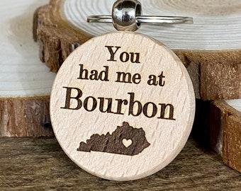 Sie hatten mich bei Bourbon, Kentucky Holz Schlüsselbund; Laser graviert