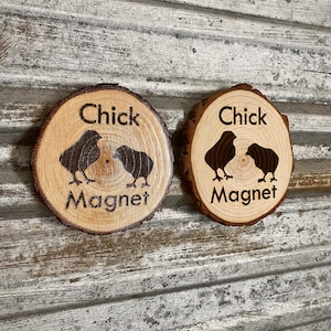 Chick Magnet - Wood Slice Magnet Laser Engraved
