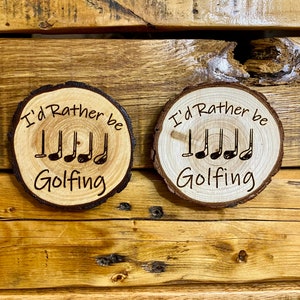 Wood Slice Magnet - I&#39;d Rather Be Golfing (Handmade)
