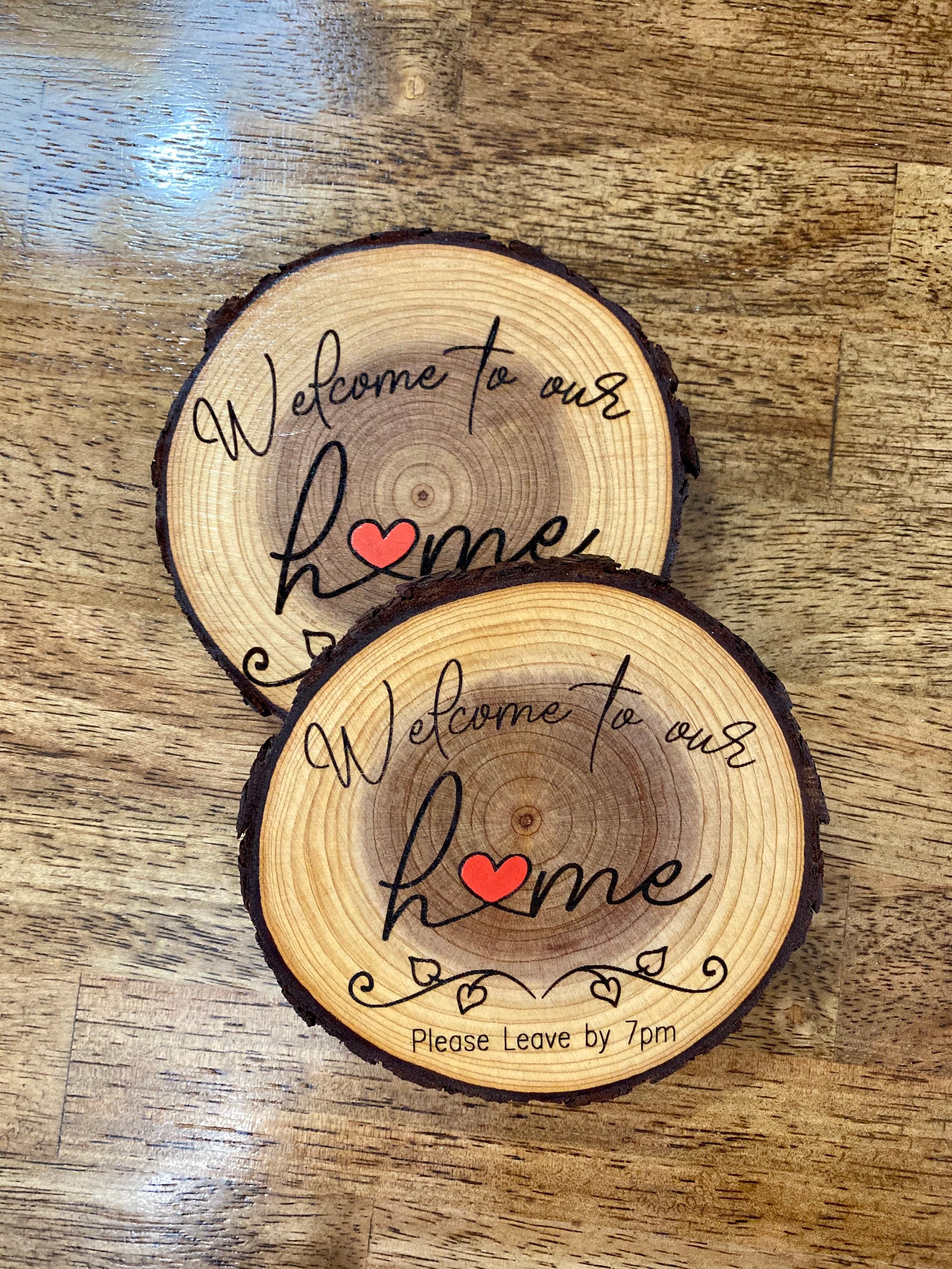 Welcome to Our Home; Custom Oversized Wood Slice Drink Coasters; Set of 2 - Perfect for AirBnB, VRBO, and Rental Cabin Hosts