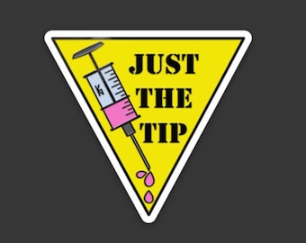 Just The Tip マットステッカー - 麻酔/医療ユーモア/医療ステッカー/医師/医療用品/注射/ビニールステッカー/医師/看護師/医療ギフト