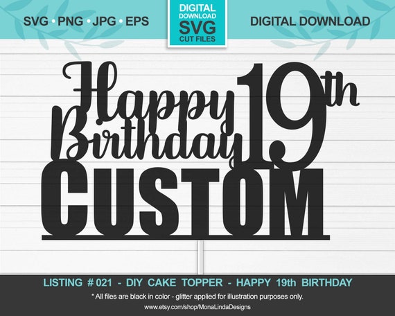 Download Custom Happy 19th Birthday Svg Cake Topper Birthday Svg Cut Etsy