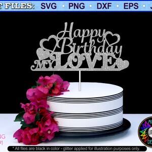 Joyeux Anniversaire Mi Amor Svg Cake Topper Birthday Cut Etsy