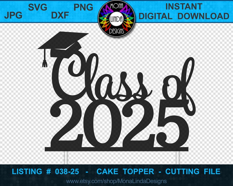 Cake Topper Class of 2025 SVG PNG DXF Cutting File Etsy Australia