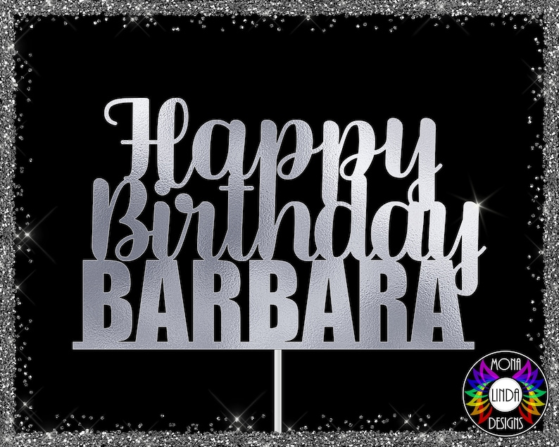 Happy Birthday Barbara Cake Topper SVG PNG DXF Cutting - Etsy