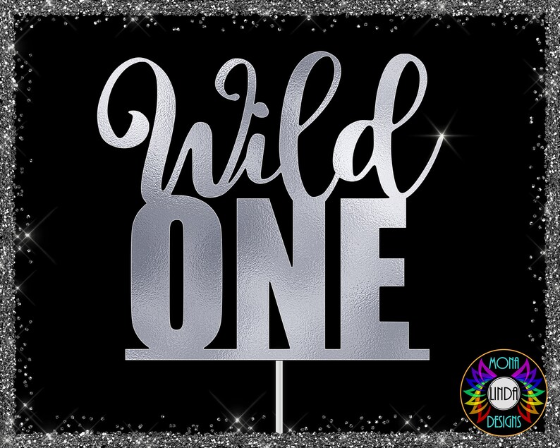 Wild One SVG Cake Topper First Birthday 1st Birthday Cut Etsy