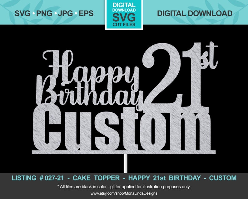 Download CUSTOM Happy 21st Birthday SVG Cake Topper Birthday svg ...