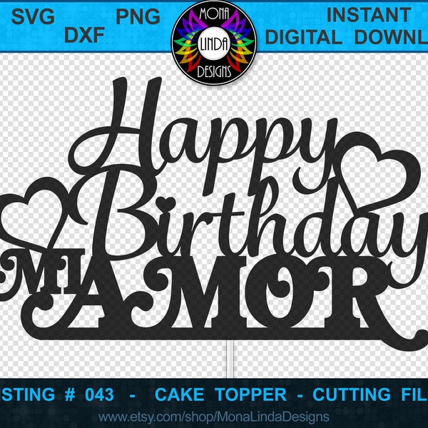 Cake Topper - Happy Birthday Mi Amor | SVG PNG DXF jpg Cutting File | Birthday Cake Topper | Instant Digital Download