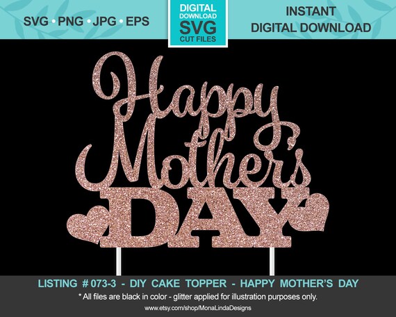 Free Free 349 Happy Mothers Day Cake Topper Svg SVG PNG EPS DXF File