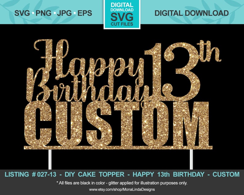 Download CUSTOM Happy 13th Birthday SVG Cake Topper Birthday svg ...