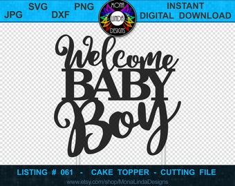 Cake Topper – Welcome Baby Boy - SVG File | Baby Shower | Cut, Cutting File – svg dxf jpg png | Studio, Cricut, Silhouette, Glowforge