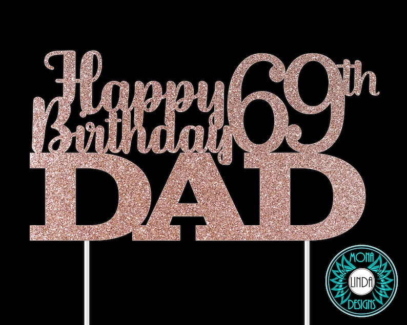 Download Happy 69th Birthday Dad SVG Cake Topper Birthday svg cut ...