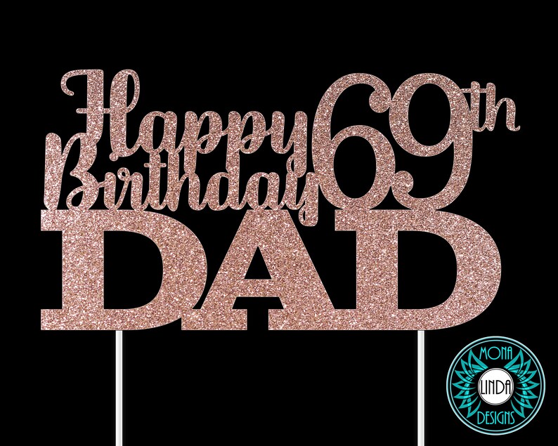 Download Happy 69th Birthday Dad SVG Cake Topper Birthday svg cut ...