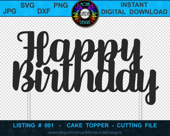 Download Happy Birthday Svg Cake Topper Birthday Svg Cutting File Etsy